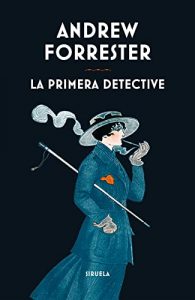 The First Detective by Andrew Forrester